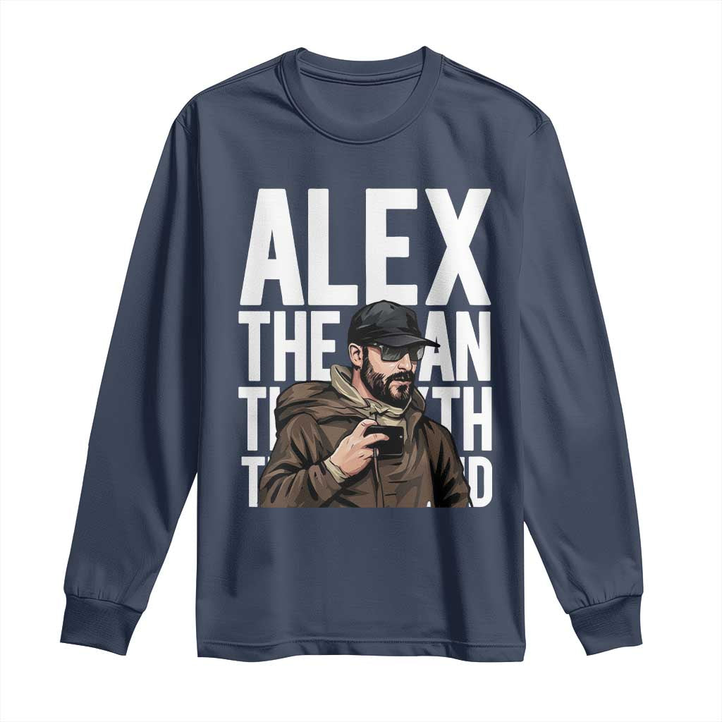 Alex Pretti Long Sleeve Shirt Alex The Man The Myth The Legend Vintage Gift TS12 Navy Print Your Wear