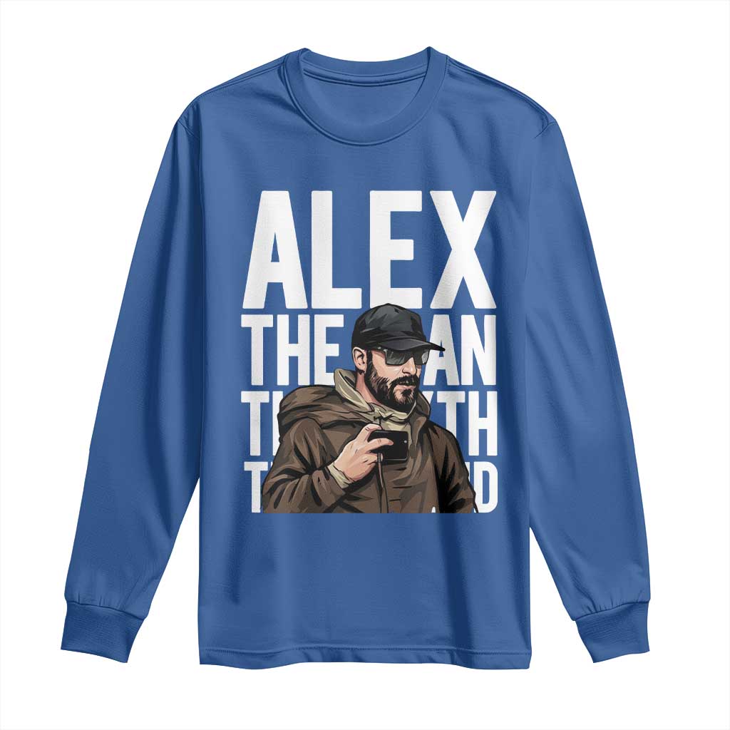 Alex Pretti Long Sleeve Shirt Alex The Man The Myth The Legend Vintage Gift TS12 Royal Blue Print Your Wear