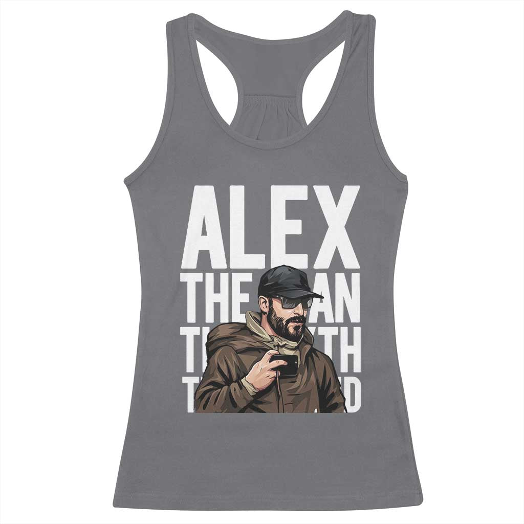 Alex Pretti Racerback Tank Top Alex The Man The Myth The Legend Vintage Gift TS12 Charcoal Print Your Wear