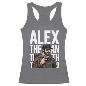 Alex Pretti Racerback Tank Top Alex The Man The Myth The Legend Vintage Gift TS12 Charcoal Print Your Wear