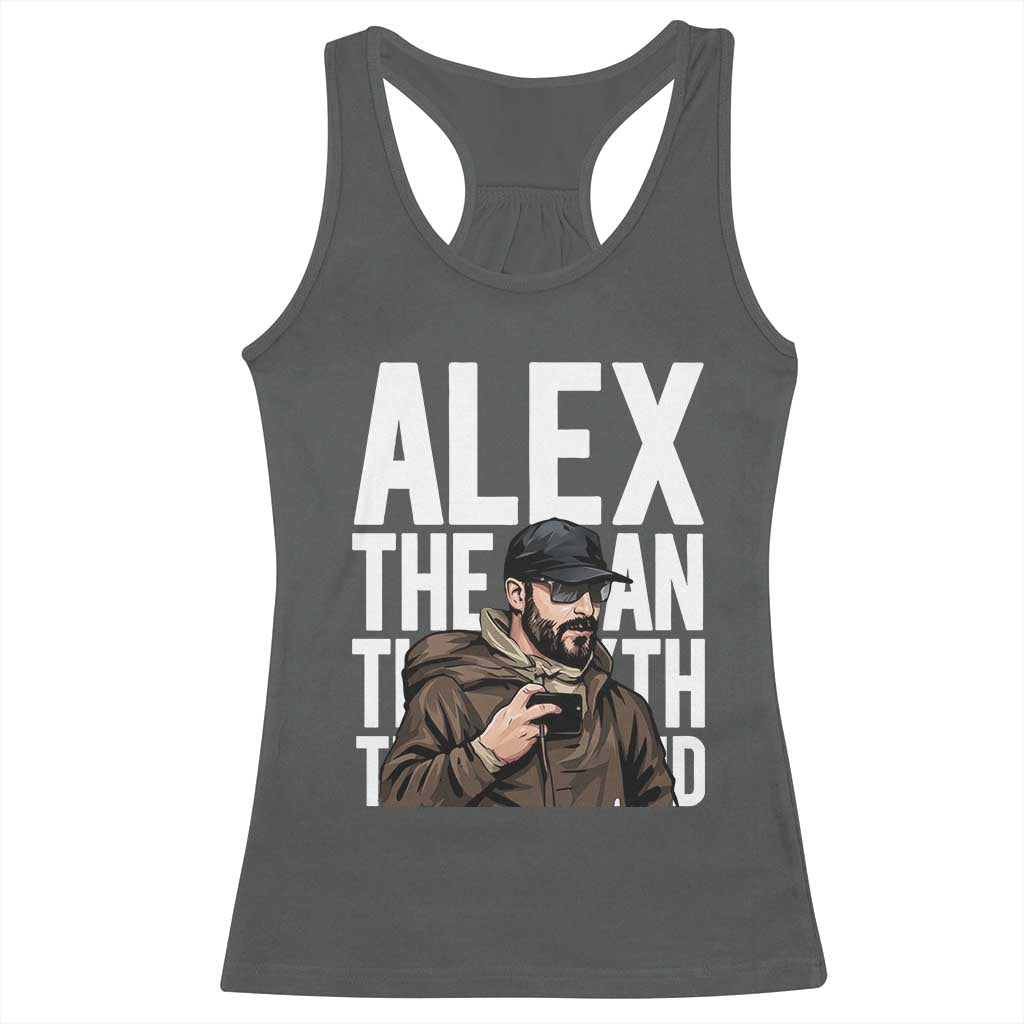Alex Pretti Racerback Tank Top Alex The Man The Myth The Legend Vintage Gift TS12 Dark Heather Print Your Wear