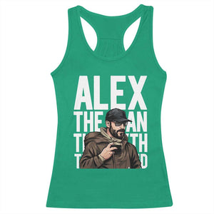 Alex Pretti Racerback Tank Top Alex The Man The Myth The Legend Vintage Gift TS12 Irish Green Print Your Wear