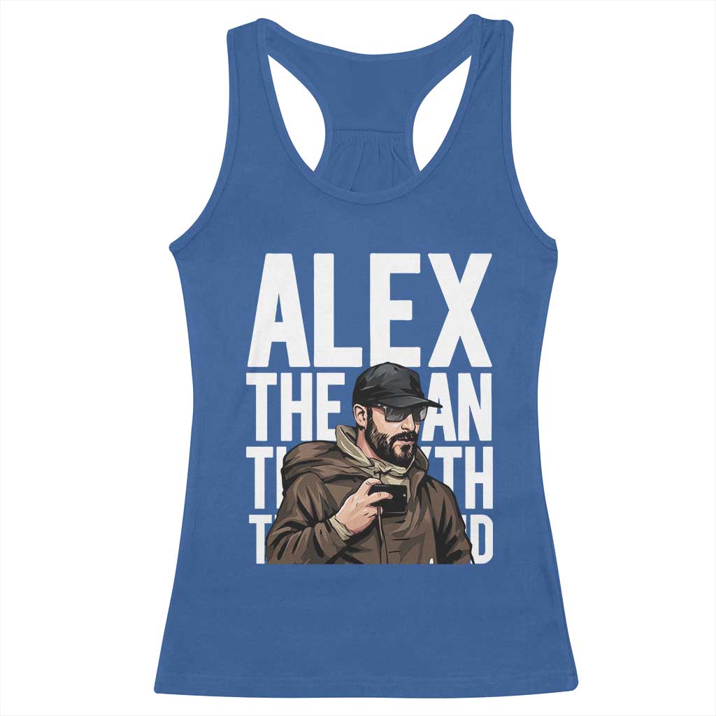 Alex Pretti Racerback Tank Top Alex The Man The Myth The Legend Vintage Gift TS12 Royal Blue Print Your Wear