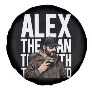 Alex Pretti Spare Tire Cover Alex The Man The Myth The Legend Vintage Gift TS12 Print Your Wear