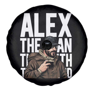 Alex Pretti Spare Tire Cover Alex The Man The Myth The Legend Vintage Gift TS12 Print Your Wear