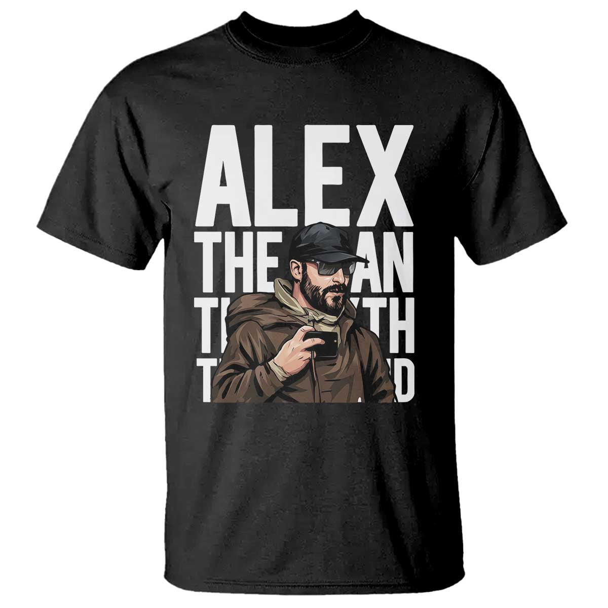 Alex Pretti T Shirt Alex The Man The Myth The Legend Vintage Gift TS12 Black Print Your Wear