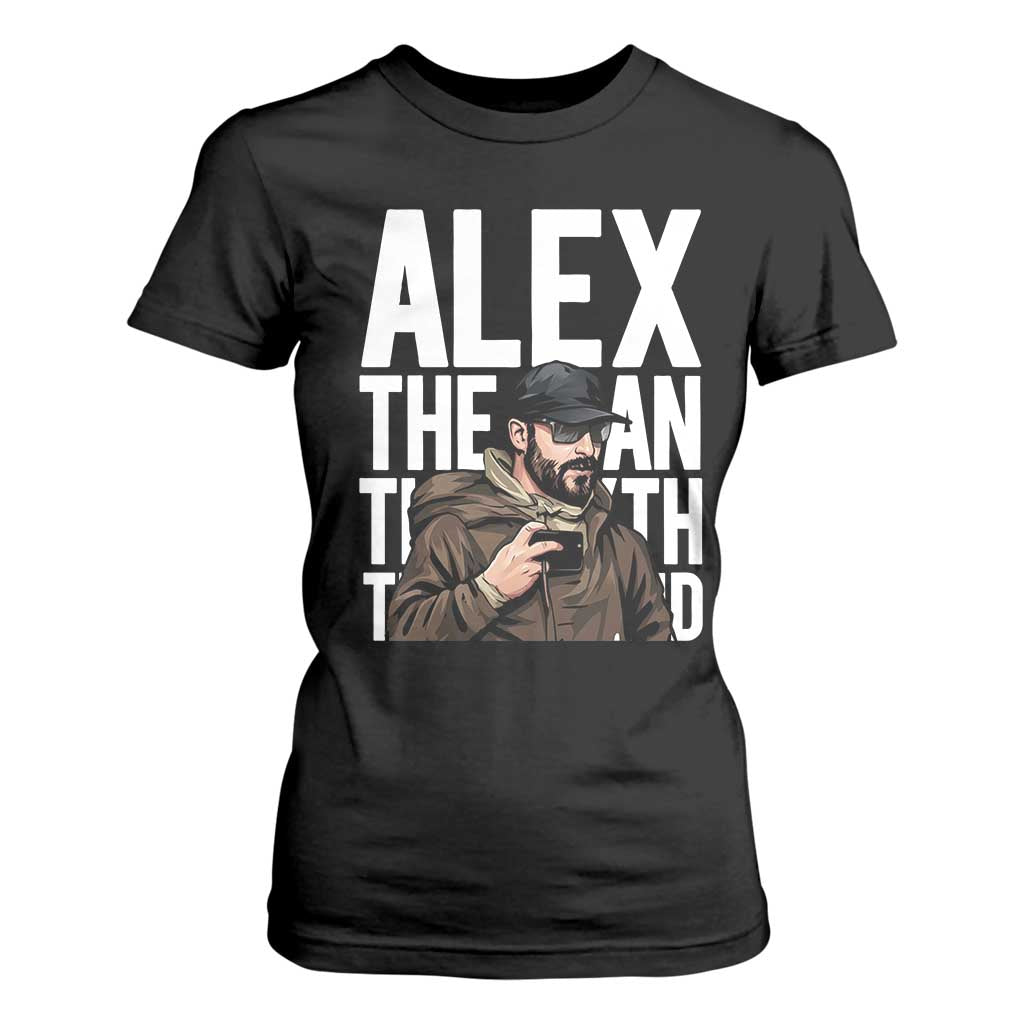 Alex Pretti T Shirt For Women Alex The Man The Myth The Legend Vintage Gift TS12 Black Print Your Wear