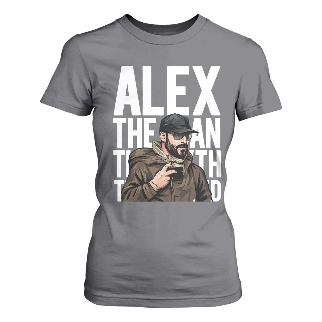 Alex Pretti T Shirt For Women Alex The Man The Myth The Legend Vintage Gift TS12 Charcoal Print Your Wear