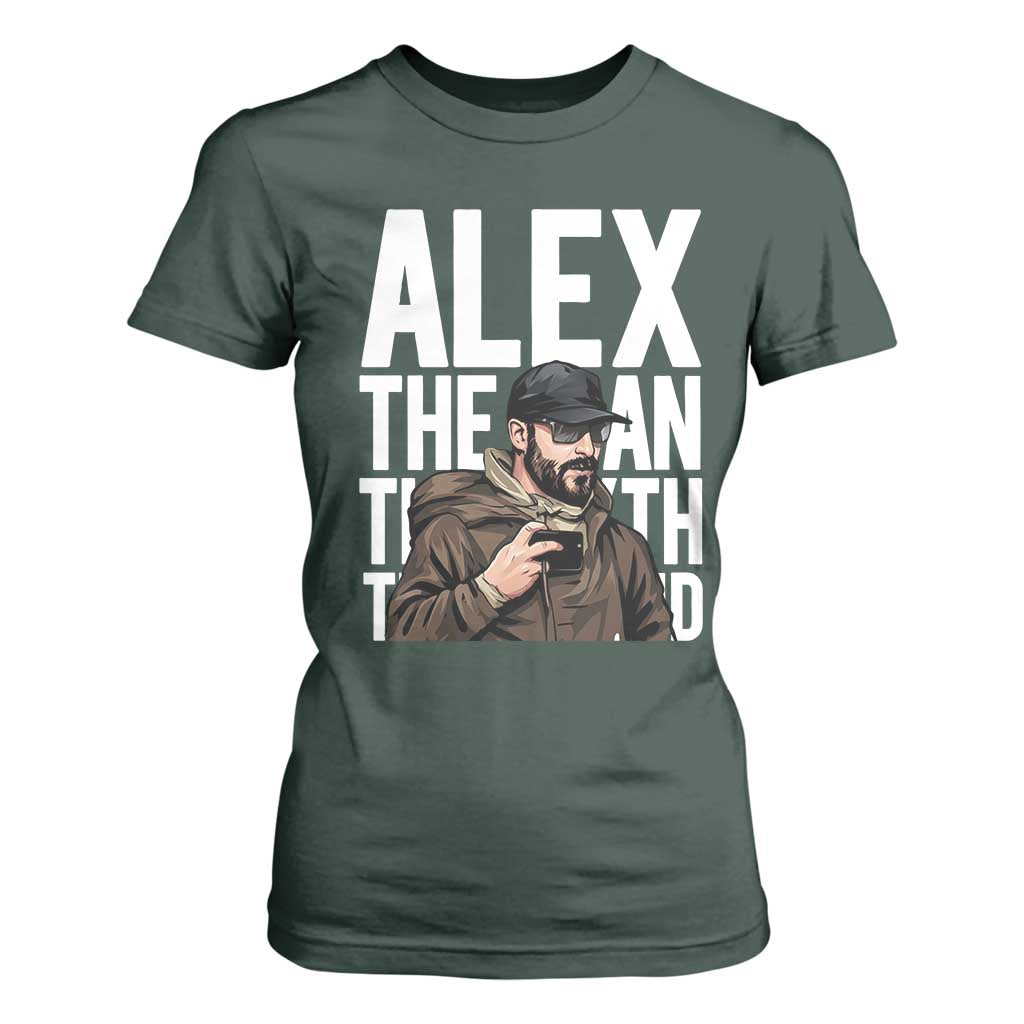 Alex Pretti T Shirt For Women Alex The Man The Myth The Legend Vintage Gift TS12 Dark Forest Green Print Your Wear