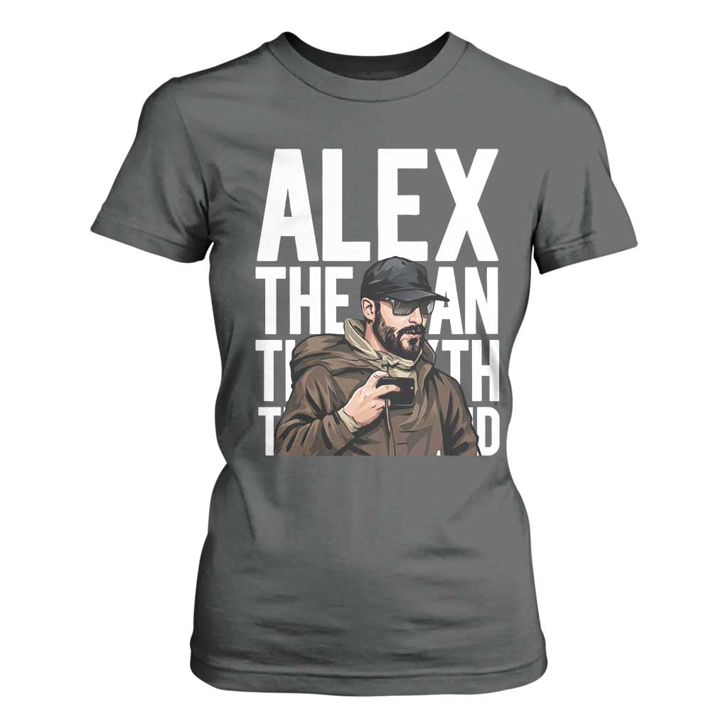 Alex Pretti T Shirt For Women Alex The Man The Myth The Legend Vintage Gift TS12 Dark Heather Print Your Wear