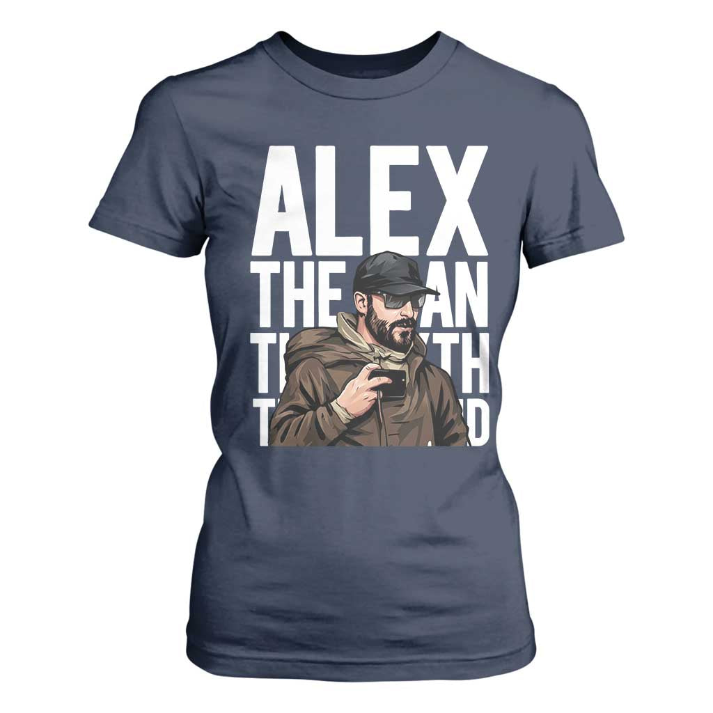 Alex Pretti T Shirt For Women Alex The Man The Myth The Legend Vintage Gift TS12 Navy Print Your Wear