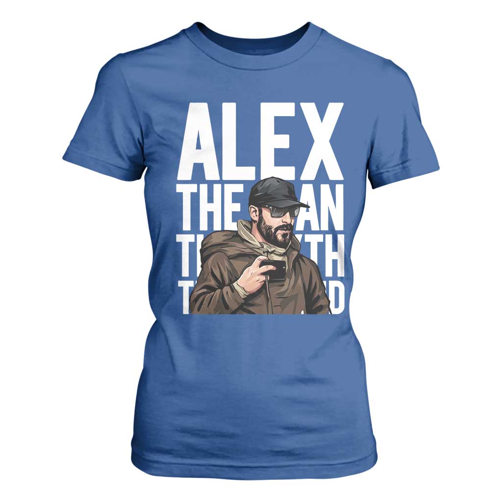 Alex Pretti T Shirt For Women Alex The Man The Myth The Legend Vintage Gift TS12 Royal Blue Print Your Wear