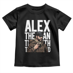 Alex Pretti Toddler T Shirt Alex The Man The Myth The Legend Vintage Gift TS12 Black Print Your Wear