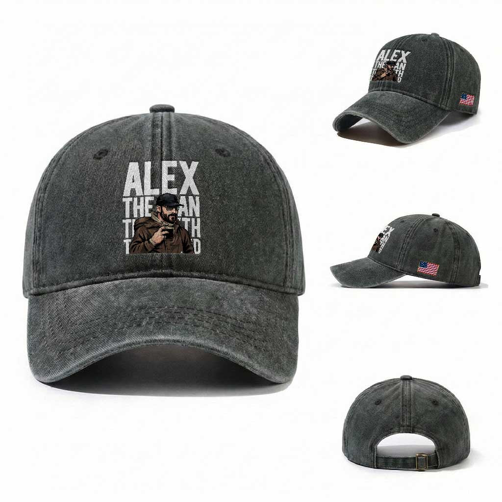 Alex Pretti Washed Cotton Baseball Cap Alex The Man The Myth The Legend Vintage Gift TS12 Washed Cap Universal Fit Dark Green Print Your Wear
