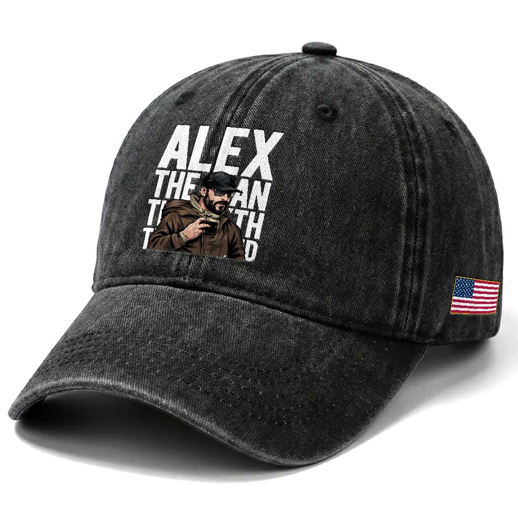 Alex Pretti Washed Cotton Baseball Cap Alex The Man The Myth The Legend Vintage Gift TS12 Print Your Wear