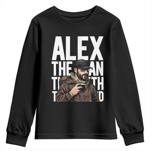 Alex Pretti Youth Sweatshirt Alex The Man The Myth The Legend Vintage Gift TS12 Black Print Your Wear