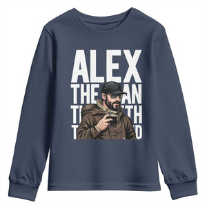 Alex Pretti Youth Sweatshirt Alex The Man The Myth The Legend Vintage Gift TS12 Navy Print Your Wear