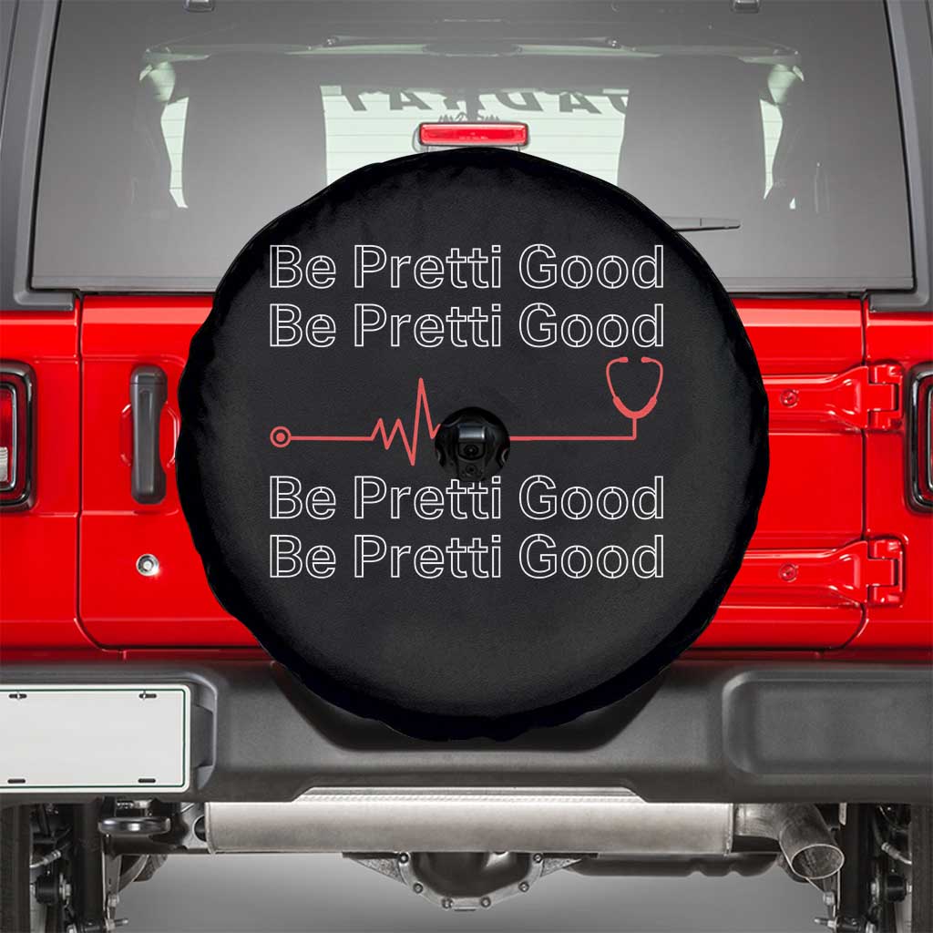 Be Pretti Good Spare Tire Cover Nurse Tribute Alex Pretti Healthcare Gift TS12 Black Print Your Wear