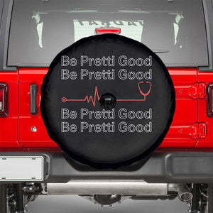 Be Pretti Good Spare Tire Cover Nurse Tribute Alex Pretti Healthcare Gift TS12 Black Print Your Wear