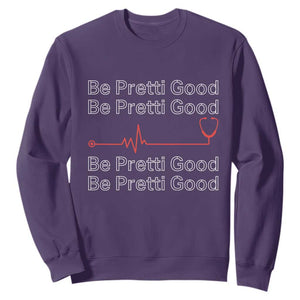 Be Pretti Good Sweatshirt Nurse Tribute Alex Pretti Healthcare Gift TS12 Purple Print Your Wear
