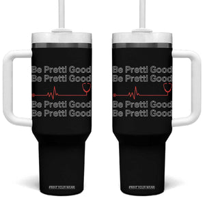 Be Pretti Good Tumbler With Handle Nurse Tribute Alex Pretti Healthcare Gift TS12 One Size: 40 oz Black Print Your Wear
