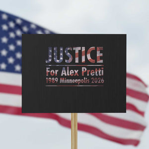 Justice For Alex Pretti Protest Sign Minneapolis MN Tribute Gift TS12 Horizontal 18" × 24" Black Print Your Wear