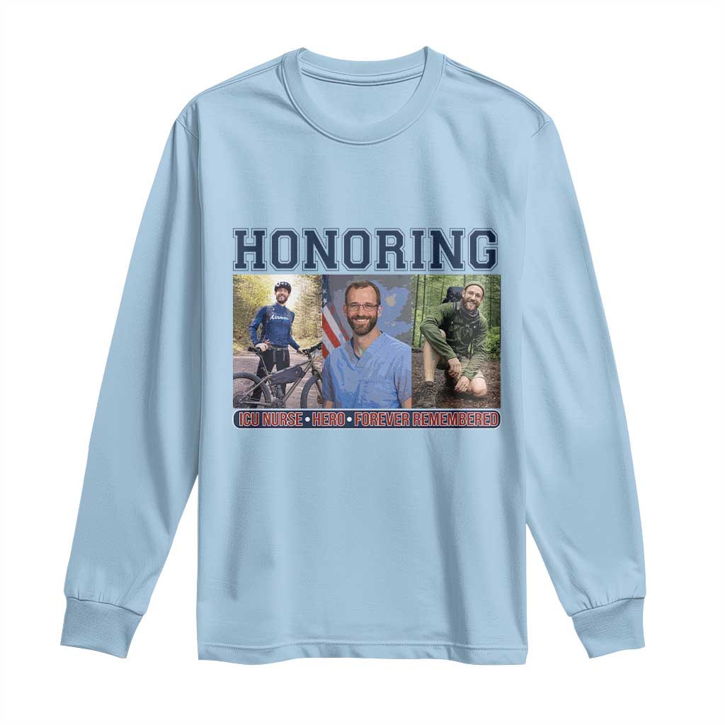 Honoring Alex Pretti Memorial Long Sleeve Shirt ICU Nurse Hero Tribute Minneapolis TS12 Light Blue Print Your Wear