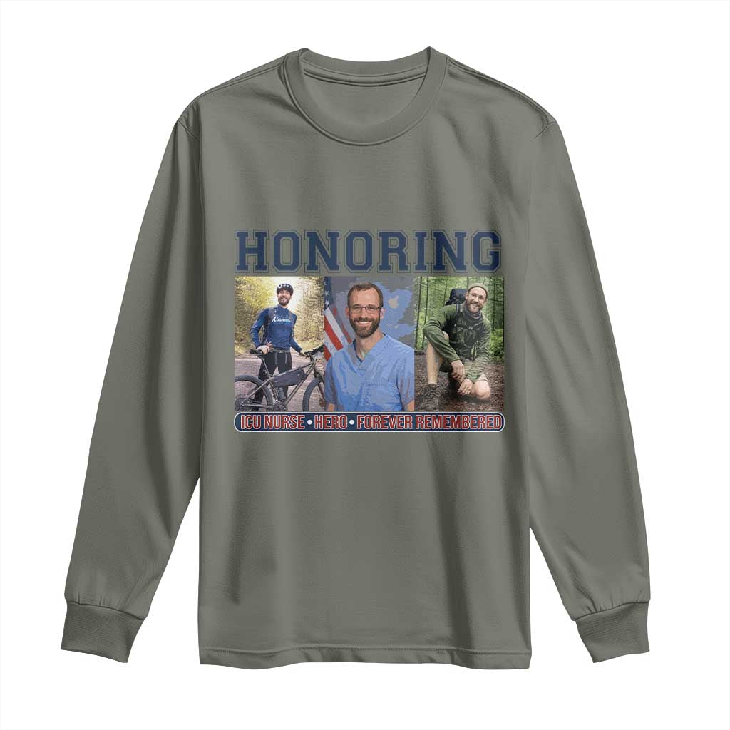 Honoring Alex Pretti Memorial Long Sleeve Shirt ICU Nurse Hero Tribute Minneapolis TS12 Military Green Print Your Wear