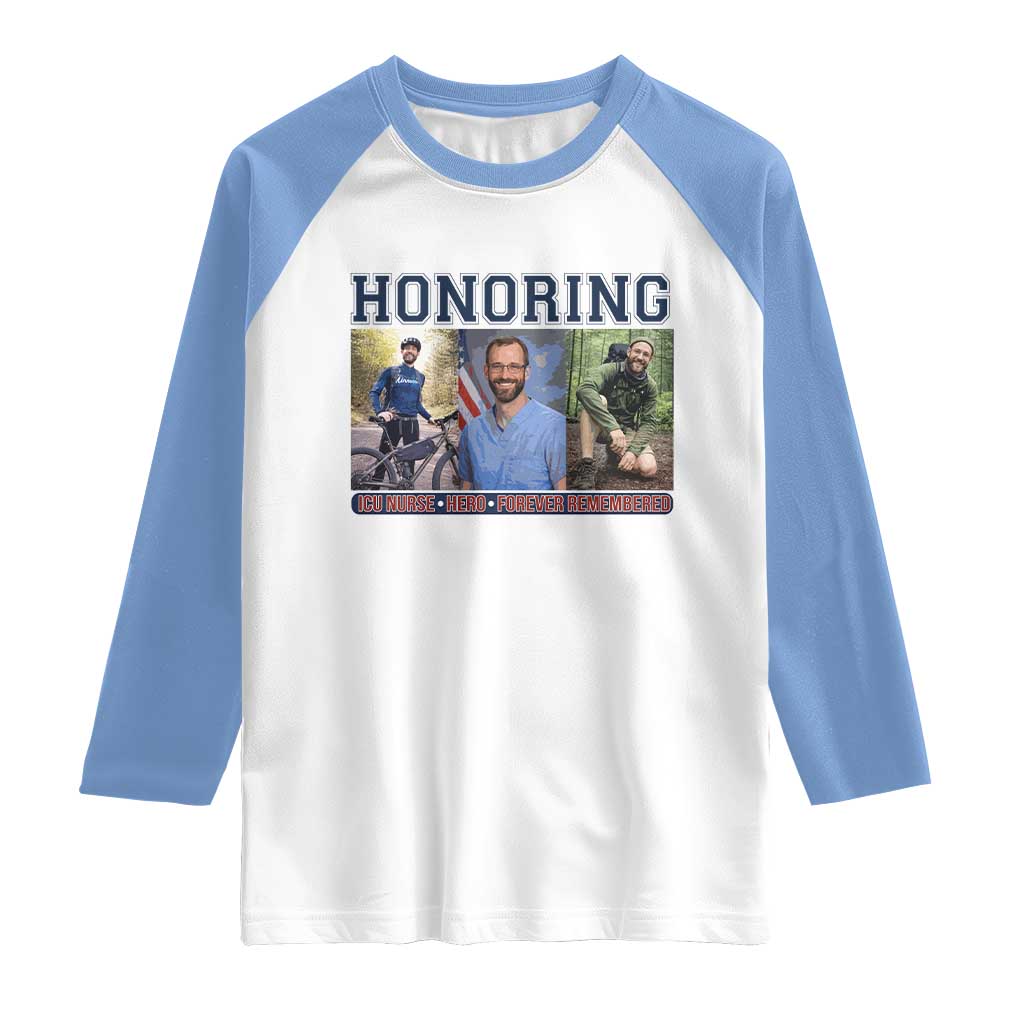 Honoring Alex Pretti Memorial Raglan Shirt ICU Nurse Hero Tribute Minneapolis TS12 White Carolina Blue Print Your Wear