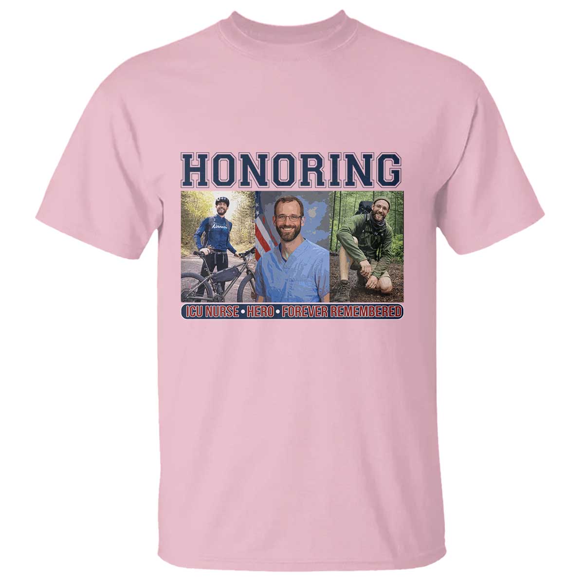 Honoring Alex Pretti Memorial T Shirt ICU Nurse Hero Tribute Minneapolis TS12 Light Pink Print Your Wear