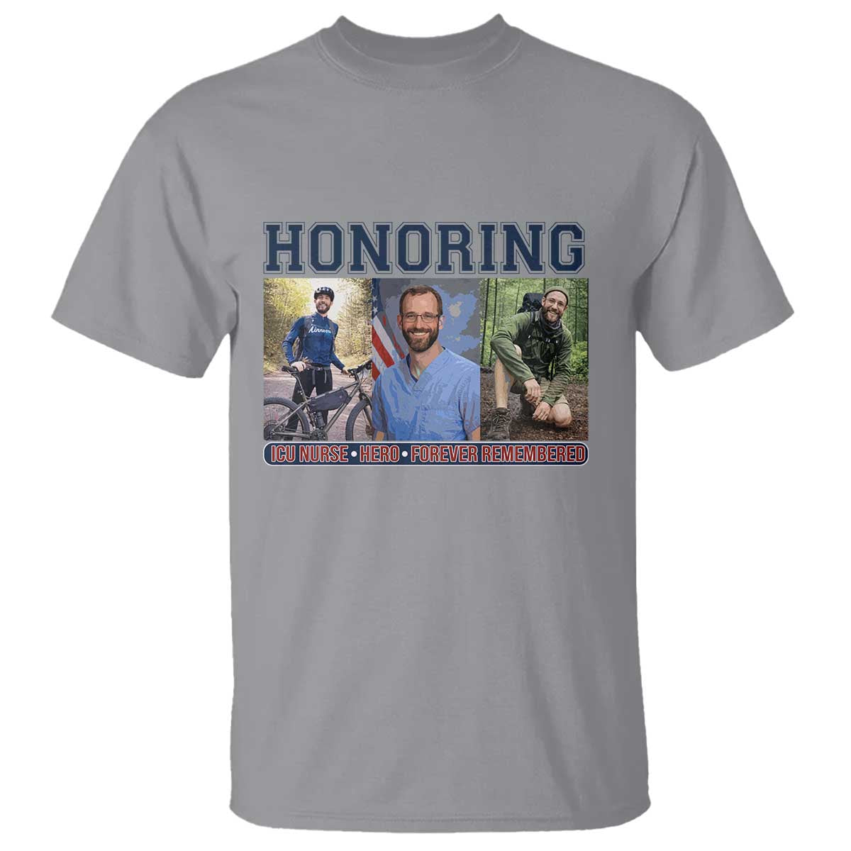 Honoring Alex Pretti Memorial T Shirt ICU Nurse Hero Tribute Minneapolis TS12 Sport Gray Print Your Wear