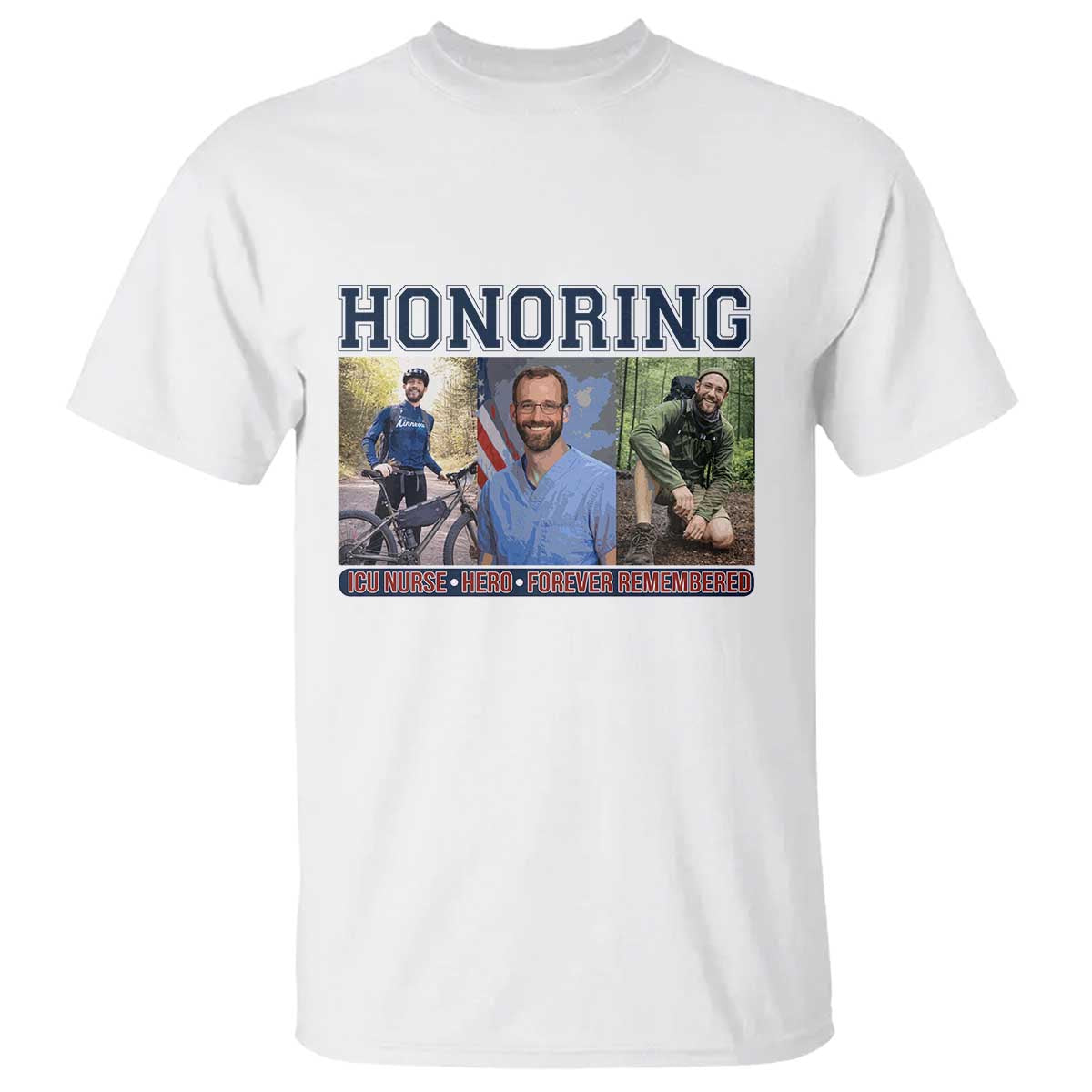 Honoring Alex Pretti Memorial T Shirt ICU Nurse Hero Tribute Minneapolis TS12 White Print Your Wear