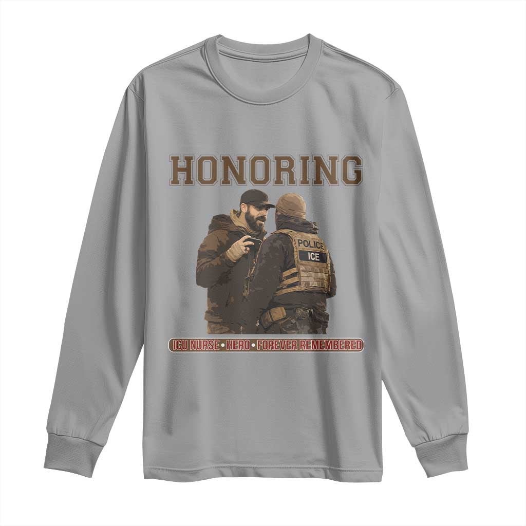 Honoring Alex Pretti ICU Nurse Tribute Support Gift Long Sleeve Shirt TS12 Sport Gray Print Your Wear
