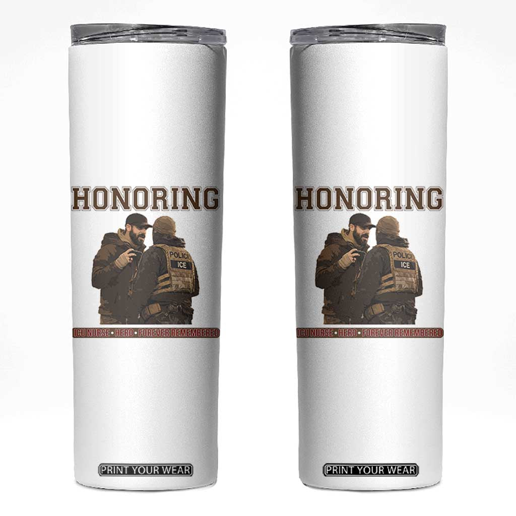 Honoring Alex Pretti ICU Nurse Tribute Support Gift Skinny Tumbler TS12 White Print Your Wear
