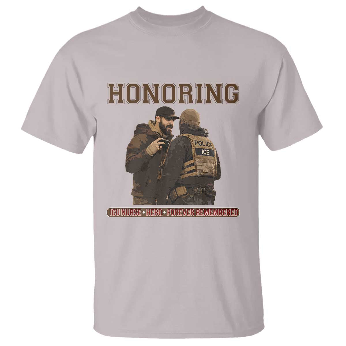 Honoring Alex Pretti ICU Nurse Tribute Support Gift T Shirt TS12 Ice Gray Print Your Wear