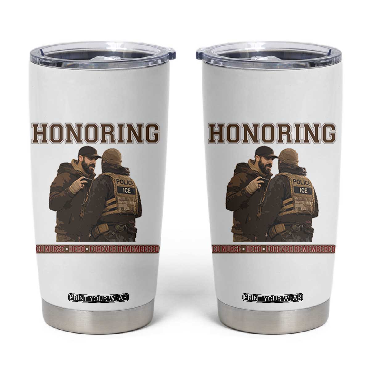 Honoring Alex Pretti ICU Nurse Tribute Support Gift Tumbler Cup TS12 White Print Your Wear