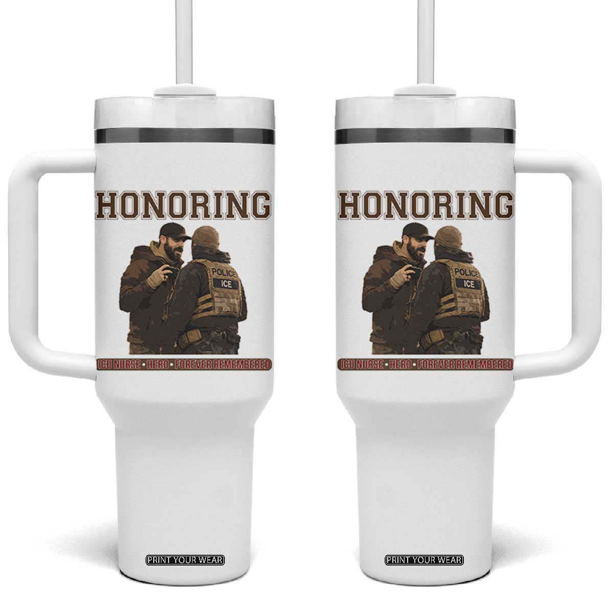 Honoring Alex Pretti ICU Nurse Tribute Support Gift Tumbler With Handle TS12 One Size: 40 oz White Print Your Wear