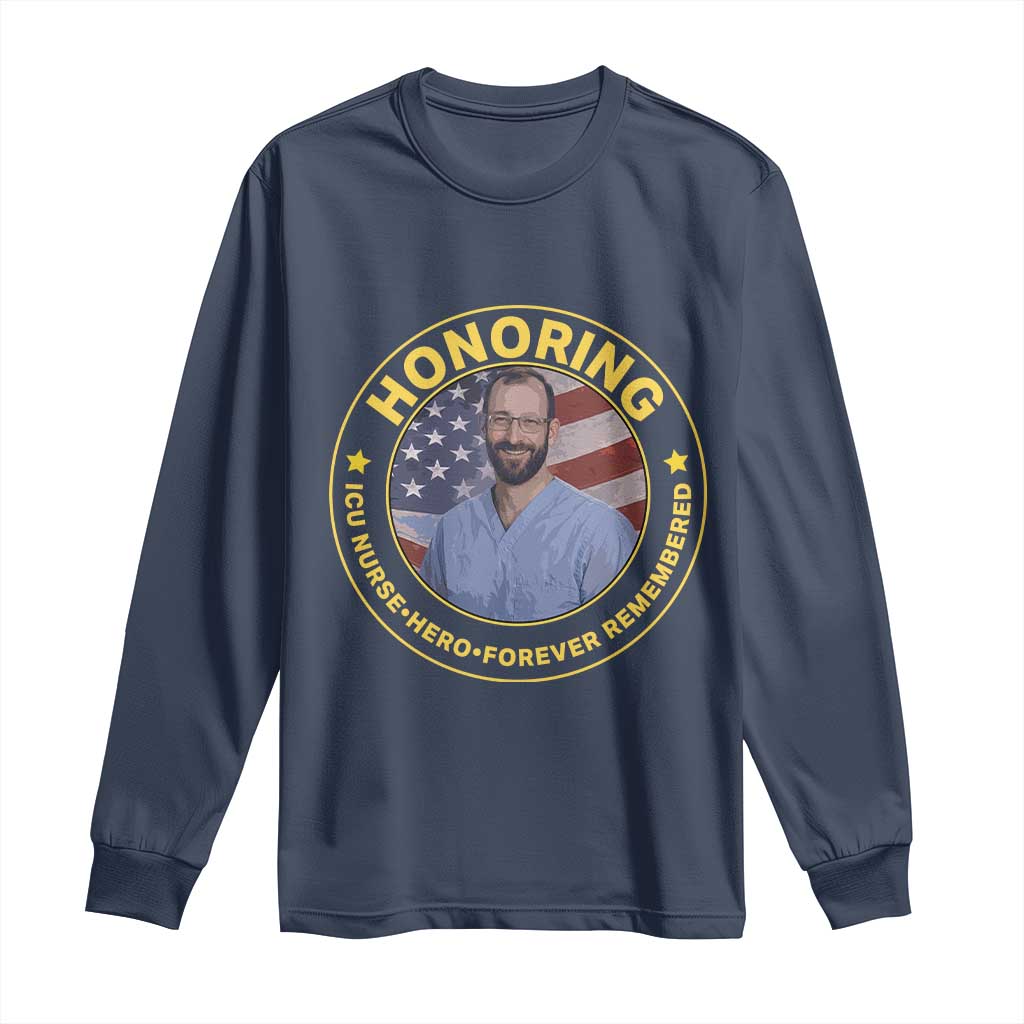 Alex Pretti Memorial Healthcare Hero Long Sleeve Shirt Minneapolis Support Gift TS12 Navy Print Your Wear