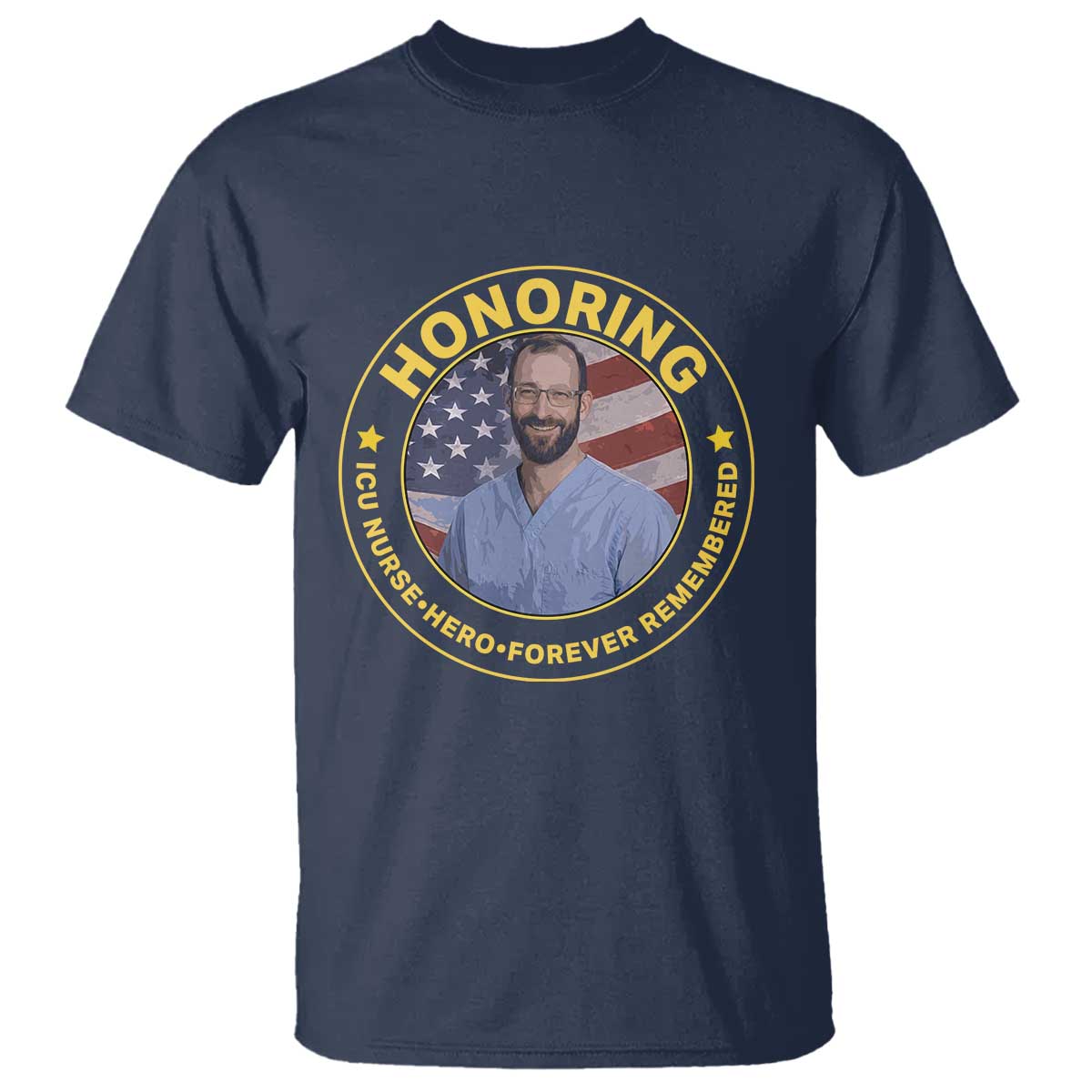 Alex Pretti Memorial Healthcare Hero T Shirt Minneapolis Support Gift TS12 Navy Print Your Wear