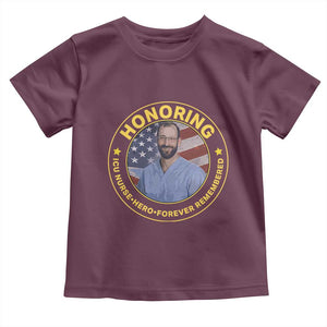 Alex Pretti Memorial Healthcare Hero Toddler T Shirt Minneapolis Support Gift TS12 Maroon Print Your Wear