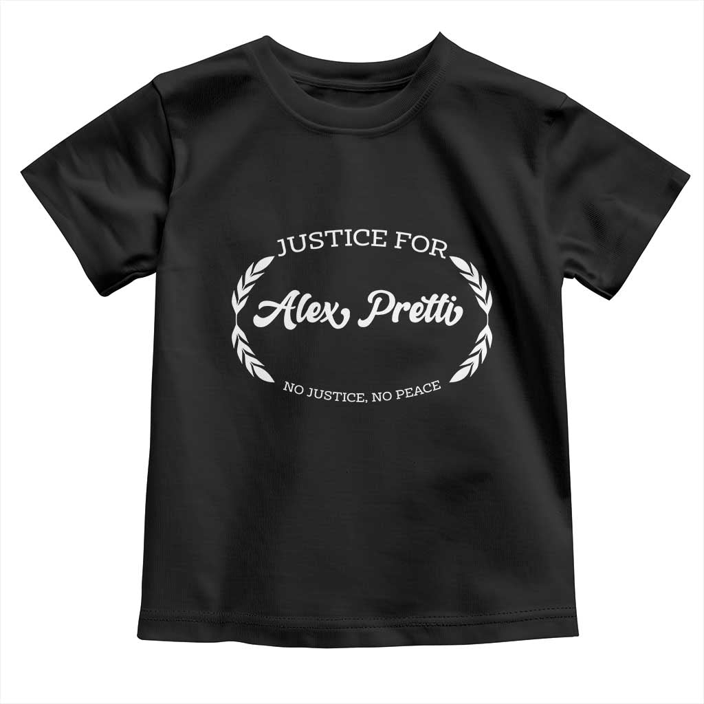 Justice For Alex Pretti Toddler T Shirt Abolish ICE Protest Minneapolis Support Gift TS12 Black Print Your Wear