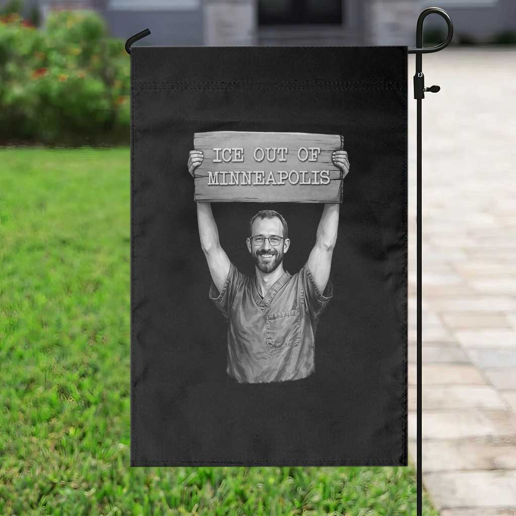 Ice Out Of Minneapolis Garden Flag Alex Pretti Memorial ICU Nurse Tribute Support TS12 Print Your Wear