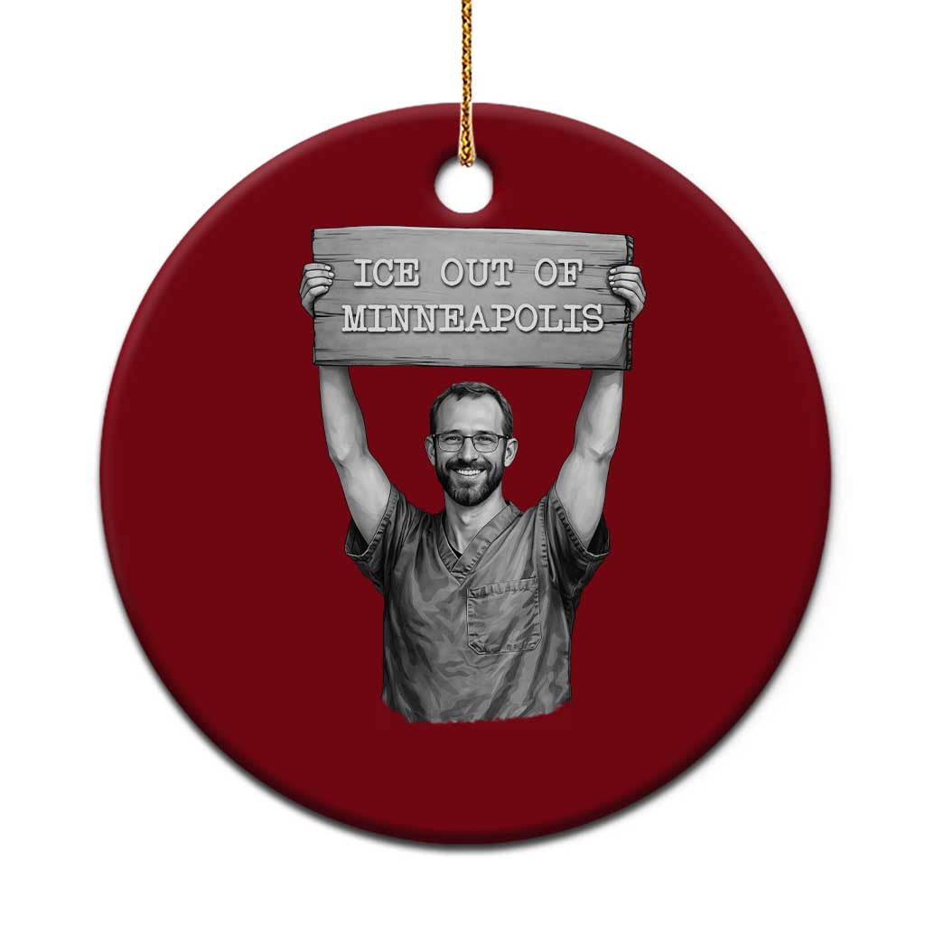 Ice Out Of Minneapolis Ceramic Ornament Alex Pretti Memorial ICU Nurse Tribute Support TS12 1pc Red Print Your Wear