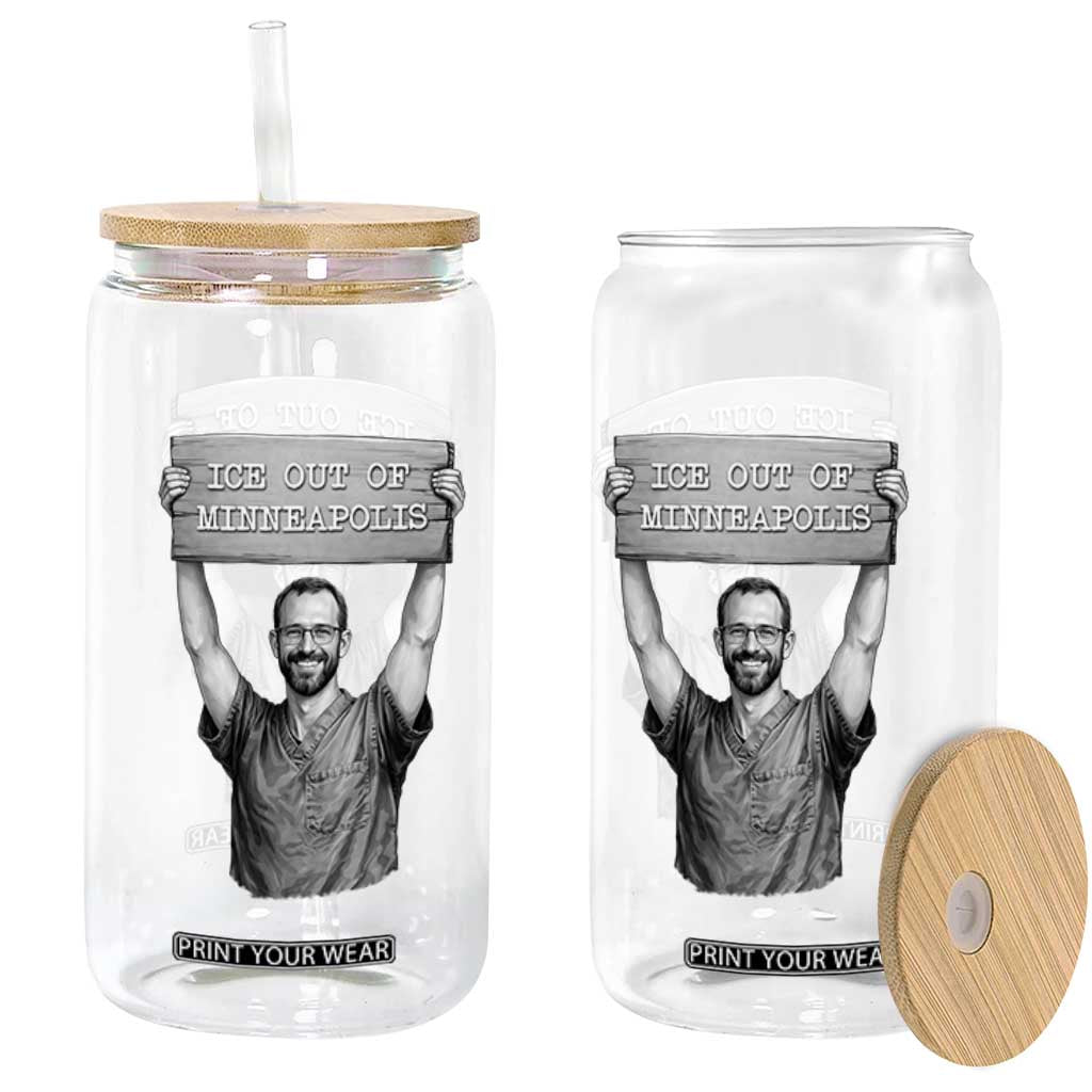 Ice Out Of Minneapolis Glass Can Alex Pretti Memorial ICU Nurse Tribute Support TS12 Print Your Wear