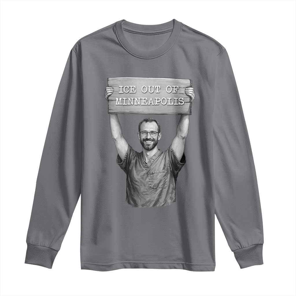Ice Out Of Minneapolis Long Sleeve Shirt Alex Pretti Memorial ICU Nurse Tribute Support TS12 Charcoal Print Your Wear