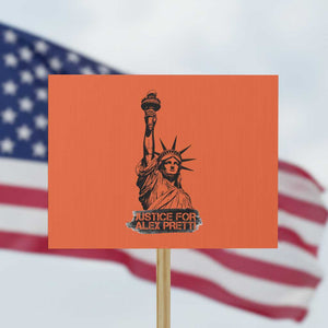 Justice For Alex Pretti Protest Sign Statue Of Liberty Support Gift TS12 Horizontal 18" × 24" Orange Print Your Wear