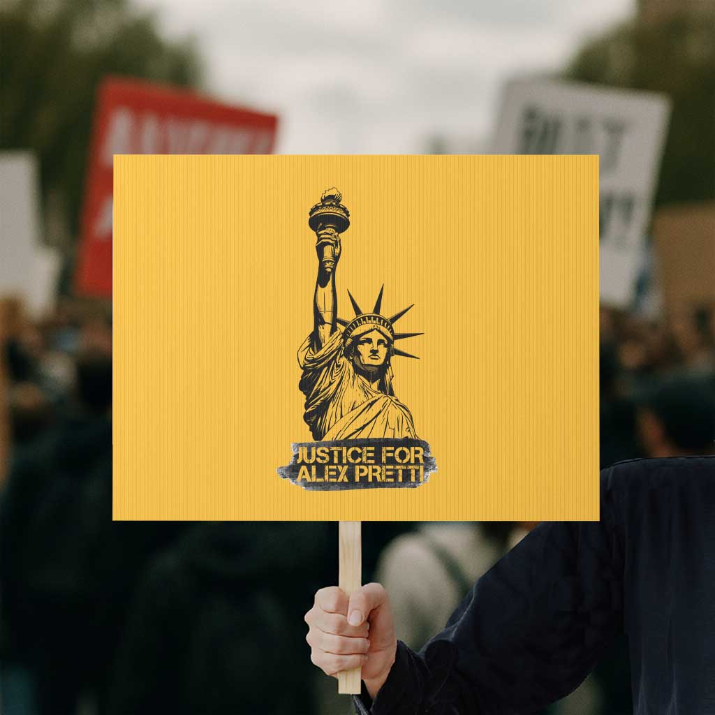 Justice For Alex Pretti Protest Sign Statue Of Liberty Support Gift TS12 Horizontal 18