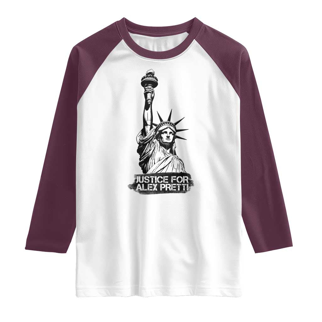 Justice For Alex Pretti Raglan Shirt Statue Of Liberty Support Gift TS12 White Maroon Print Your Wear