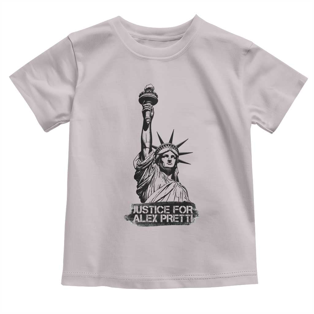 Justice For Alex Pretti Toddler T Shirt Statue Of Liberty Support Gift TS12 Ice Gray Print Your Wear