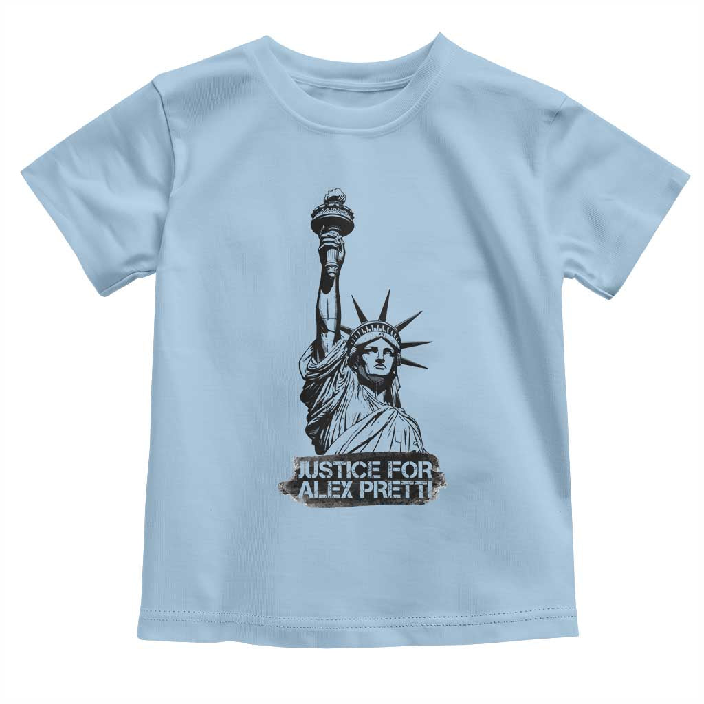 Justice For Alex Pretti Toddler T Shirt Statue Of Liberty Support Gift TS12 Light Blue Print Your Wear